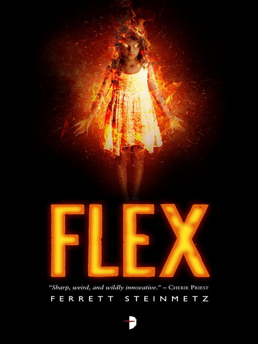 Title details for Flex by Ferrett Steinmetz - Available